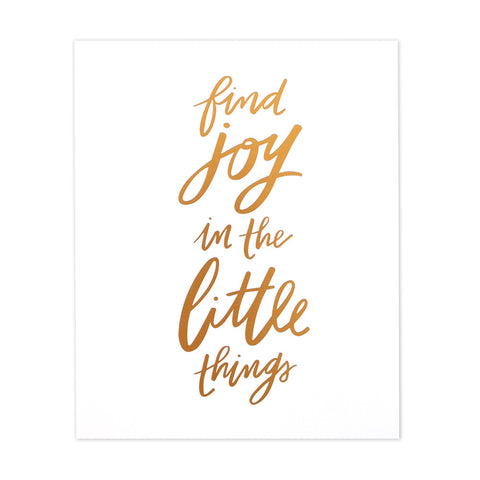 Find Joy In The Little Things Art Print