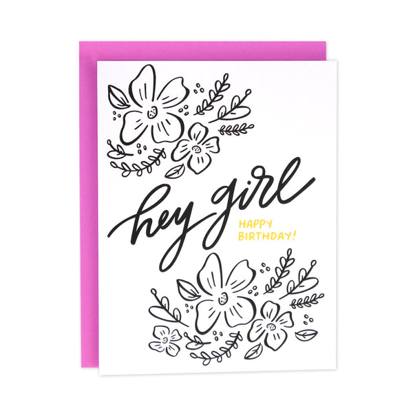 Hey Girl Floral Birthday Card